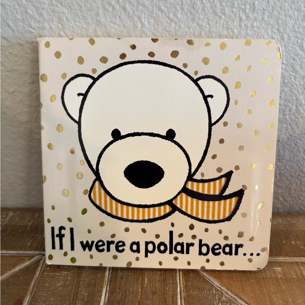 Jellycat If I Were a Polar Bear A Baby Touch and Feel Board Book Children's Book